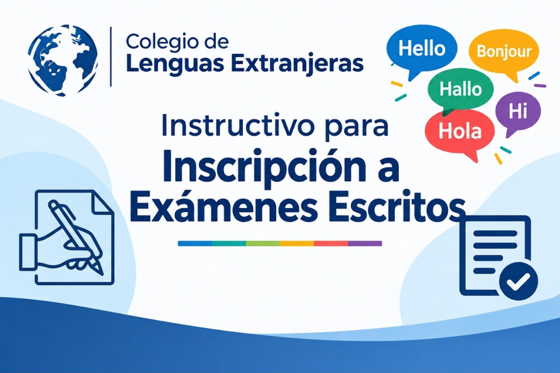 imagen Colegio de Lenguas Extranjeras Instructivo para Inscripción a Exámenes Escritos